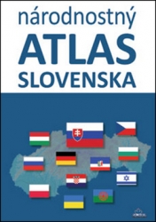 Benža, Mojmír; Kusendová, Dagmar; Majo, Juraj - Národnostný atlas Slovenska