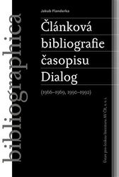 Flanderka, Jakub - Článková bibliografie časopisu Dialog (1966-1969, 1990-1992)