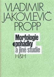 Propp, Vladimir Jakovl - Morfologie pohádky a jiné studie