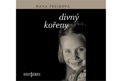 Frejková Hana - CD - Divný kořeny