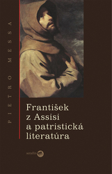 Messa, Pietro - František z Assisi a patristická literatúra