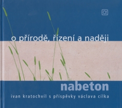 Kratochvíl, Ivan - O přírodě, řízení a naději