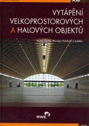 Petrák, Dušan - Vytápění velkoprostorových a halových objektů