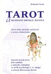 Vurm, Bohumil - Tarot a hledání smyslu života