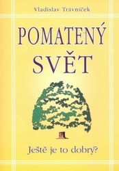 Trávníček, Vladislav - Pomatený svět