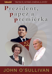 O'Sullivan, John - Prezident, papež a premiérka