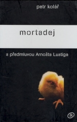 Kolář, Petr - Mortadej