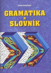 Šmíra, Zdeněk - Gramatika a slovník Intermediate