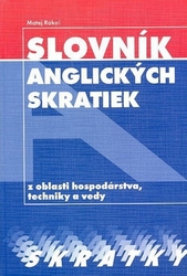 Rákoš, Matej - Slovník anglických skratiek z oblasti hospodárstva, techniky a vedy