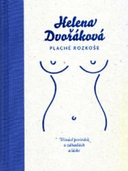 Dvořáková, Helena - Plaché rozkoše