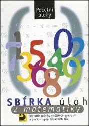 Dytrych, Martin - Sbírka úloh z matematiky Početní úlohy