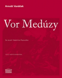 Vaněček, Arnošt - Vor Medúzy