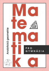 Kočandrle, Milan; Boček, Leo - Matematika pro gymnázia Analytická geometrie