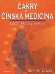 Cross, John R. - Čakry &amp; Čínská medicína