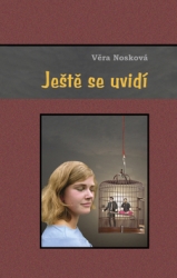 Nosková, Věra; Huptych, Miroslav - Ještě se uvidí