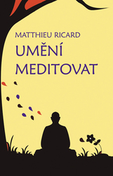 Ricard, Matthieu - Umění meditovat