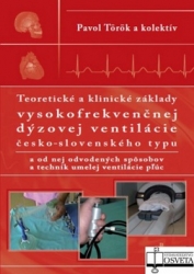 Török, Pavol - Teoretické a klinické základy vysokofrekvenčnej dýzovej ventilácie