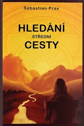 Prax, Sebastian - Hledání střední cesty