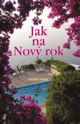 Franc, Václav - Jak na Nový rok