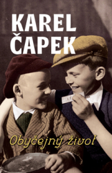 Čapek, Karel - Obyčejný život