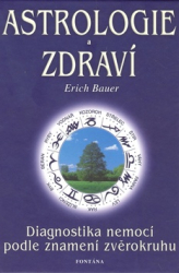 Bauer, Erich - Astrologie a zdraví