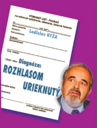 Hyža, Ladislav - Diagnóza: Rozhlasom urieknutý