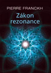 Franckh, Pierre - Zákon rezonance