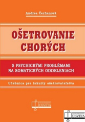 Čerňanová, Andrea - Ošetrovanie chorých s psychickými problémami na somatických oddeleniach