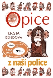 Bendová, Krista - Opice z naší police