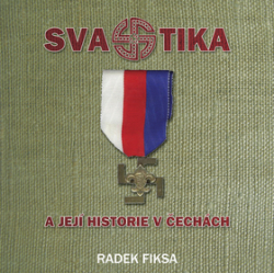 Fiksa, Radek - Svastika a její historie v Čechách