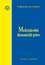 Nováčková, Daniela; Milošovičová, Petra - Medzinárodné ekonomické právo