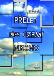 Hájek, Jiří - Přelet přes území nikoho