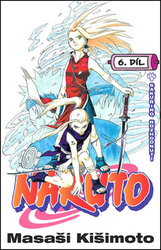 Kišimoto, Masaši - Naruto 6 Sakuřino rozhodnutí