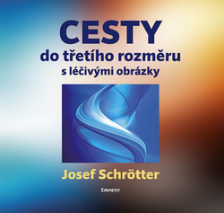 Schrötter, Josef - Cesty do třetího rozměru