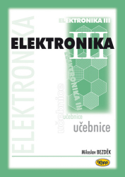 Bezděk, Miloslav - Elektronika III. učebnice