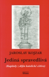 Kojzar, Jaroslav - Jediná spravedlivá