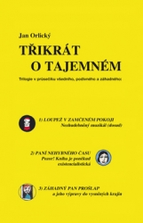 Orlický, Jan - Třikrát o tajemném