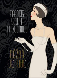 Fitzgerald, Francis Scott - Něžná je noc