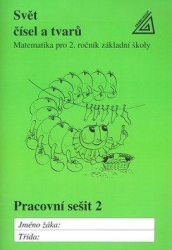 Hošpesová, Alena - Svět čísel a tvarů Pracovní sešit 2