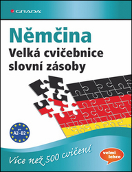 Brill, Lilli Marlen; Techmer, Marion - Němčina Velká cvičebnice slovní zásoby