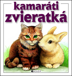 Dalmádyová, Iveta - Kamaráti zvieratká