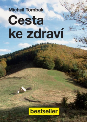 Tombak, Michail - Cesta ke zdraví