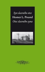 Pound, Homer L. - Syn slavného otce Otec slavného syna