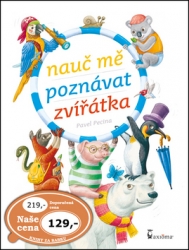 Pecina, Pavel - Nauč mě poznávat zvířátka