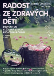 Strnadelová, Vladimíra; Zerzán, Jan - Radost ze zdravých dětí + DVD