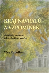 Rudolfová, Věra - Kraj návratů a vzpomínek