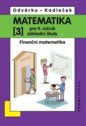 Odvárko, Oldřich; Kadleček, Jiří - Matematika 3 pro 9. ročník základní školy