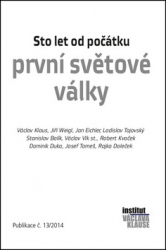 Klaus, Václav; Weigl, Jiří; Eichler, Jan - Sto let od počátku první světové války