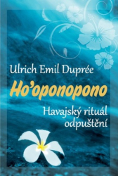 Dupreé, Ulrich Emil - Ho’oponopono