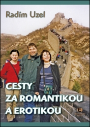 Uzel, Radim - Cesty za romantikou a erotikou